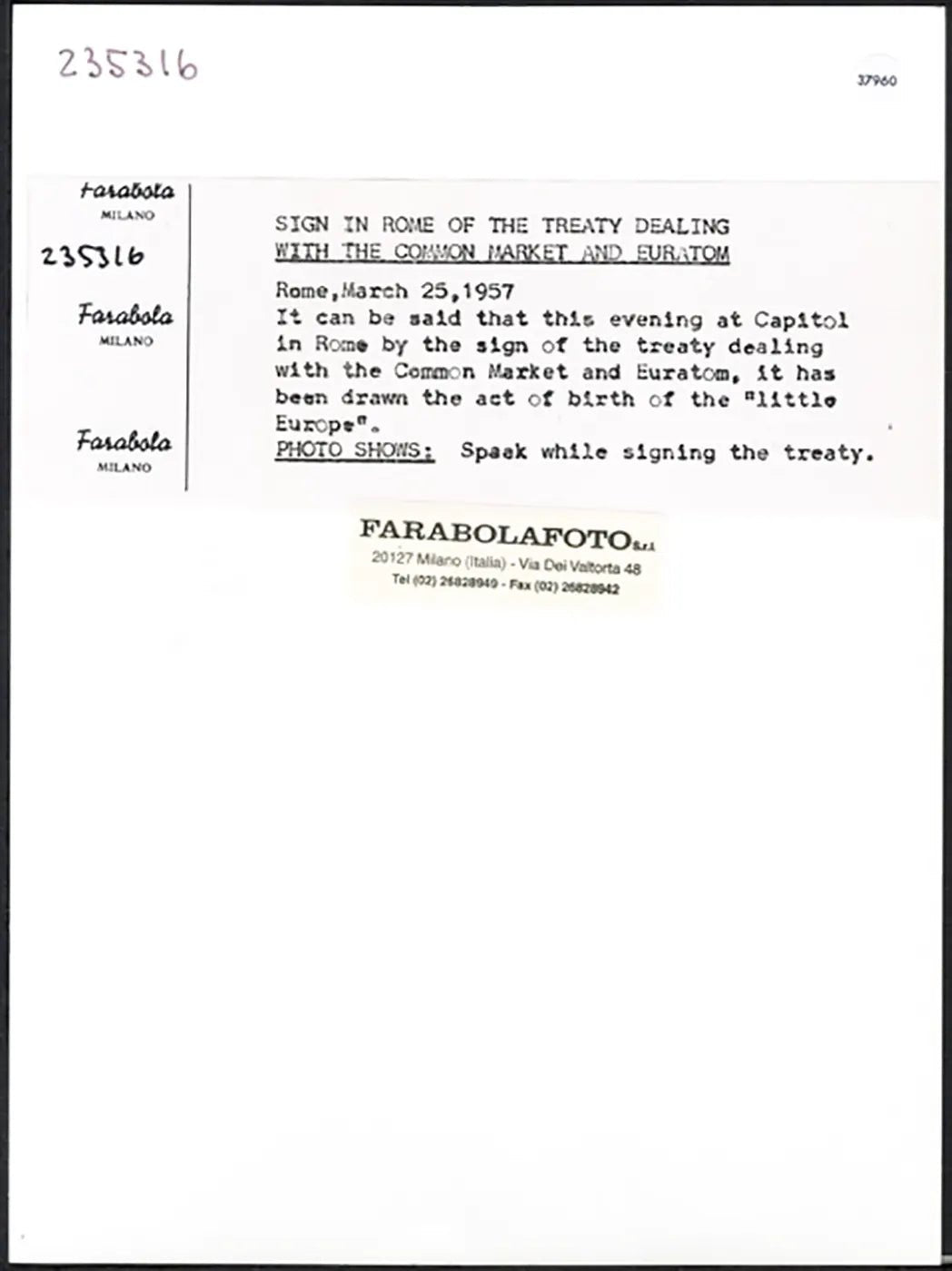 Spaak firma il Trattato di Roma 1957 Ft 37960 - Stampa 24x18 cm - Farabola Stampa ai sali d'argento (anni 90)