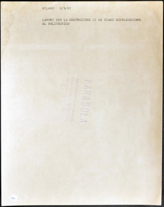 Lavori al Politecnico Milano 1961 Ft 1993 - Stampa 21x27 cm - Farabola Stampa ai sali d'argento