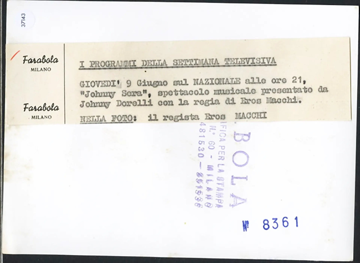 Eros Macchi Canzonissima 1961 Ft 37143 - Stampa 18x13 cm - Farabola Stampa ai sali d'argento