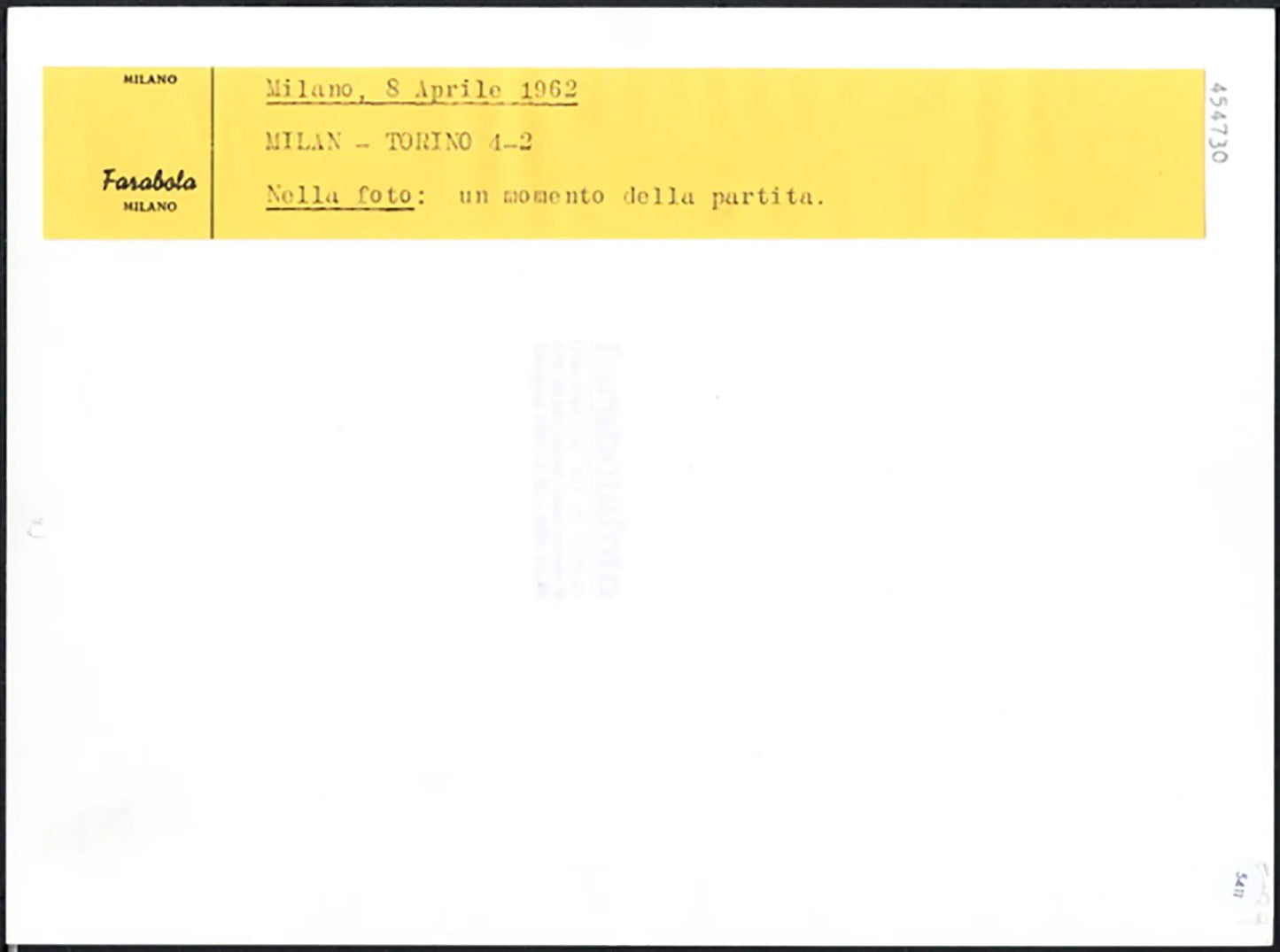 Milan vs Torino Serie A 1961 - 1962 Ft 5411 - Stampa 24x18 cm - Farabola Stampa ai sali d'argento (anni 90)