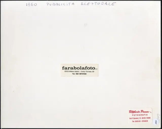 Pubblicità elettorale 1960 Ft 4327 - Stampa 24x18 cm - Farabola Stampa ai sali d'argento (anni 90)