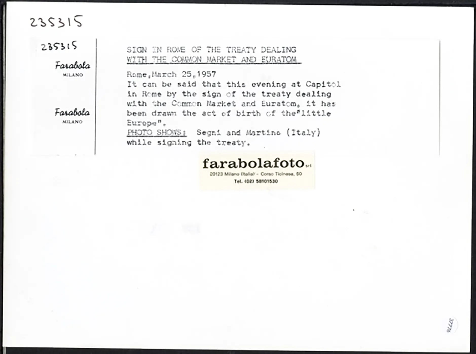 Segni e Martino firmano il Trattato di Roma 1957 Ft 37776 - Stampa 24x18 cm - Farabola Stampa ai sali d'argento (anni 90)