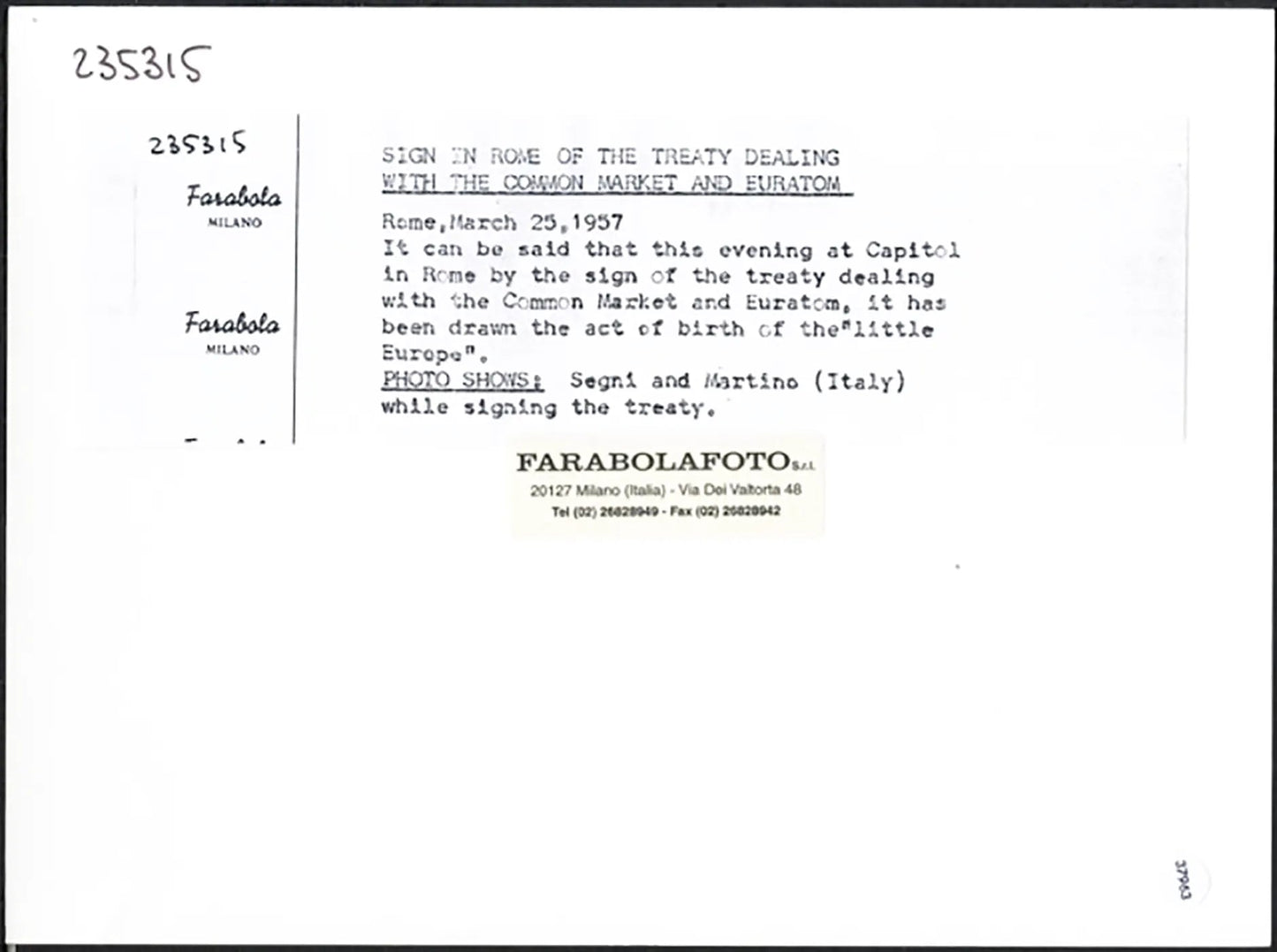 Segni firma il Trattato di Roma 1957 Ft 37963 - Stampa 24x18 cm - Farabola Stampa ai sali d'argento (anni 90)